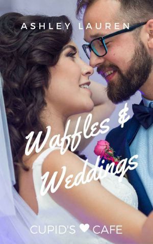 [Cupid's Cafe 01] • Waffles & Weddings